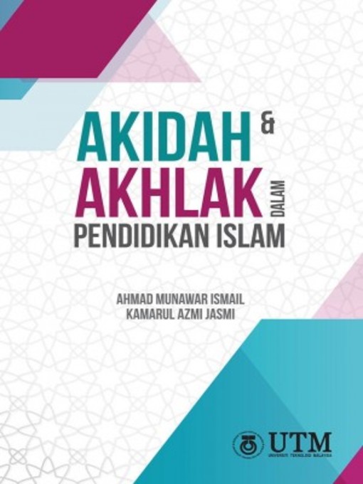 Title details for Akidah & Akhlak dalam Pendidikan Islam by Ahmad Munawar Ismail - Available